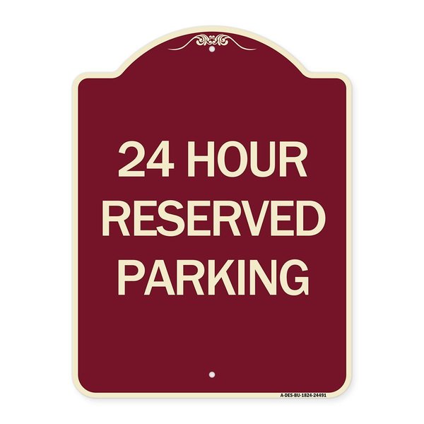 Signmission 24 Hour Reserved Parking Heavy-Gauge Aluminum Architectural Sign, 24" x 18", BU-1824-24491 A-DES-BU-1824-24491